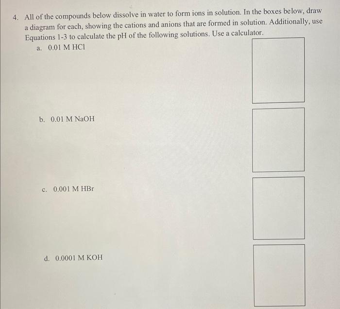 Solved 4. All of the compounds below dissolve in water to | Chegg.com