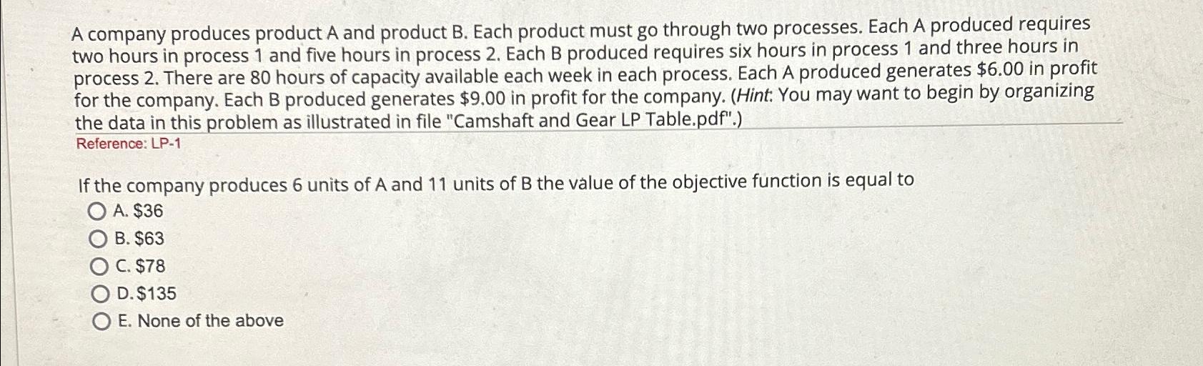 Solved A Company Produces Product A And Product B. ﻿Each | Chegg.com