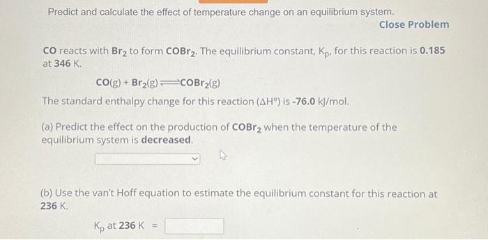 Solved Predict And Calculate The Effect Of Temperature | Chegg.com