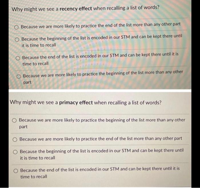 Solved Why might we see a recency effect when recalling a | Chegg.com