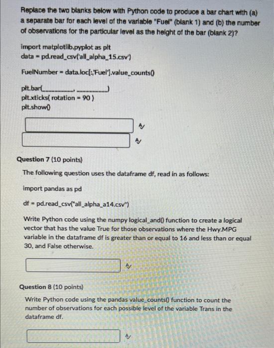 Solved Replace the two blanks below with Python code to | Chegg.com