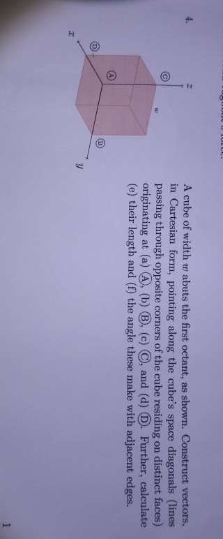 Solved TU 4. N © A cube of width w abuts the first octant, | Chegg.com