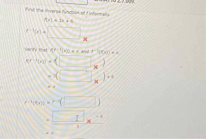 find the inverse function of f informally. f(x) = 3x