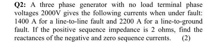 Solved Q2: A three phase generator with no load terminal | Chegg.com