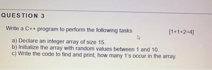 Solved QUESTION 3 Write a C++ program to perform the | Chegg.com