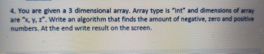 Solved 4. You are given a 3 dimensional array. Array type Is | Chegg.com
