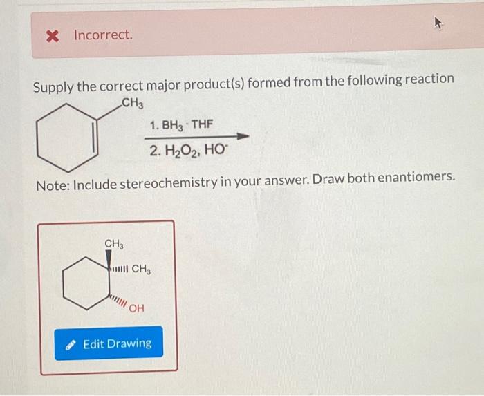 solved-x-incorrect-supply-the-correct-major-product-formed-chegg