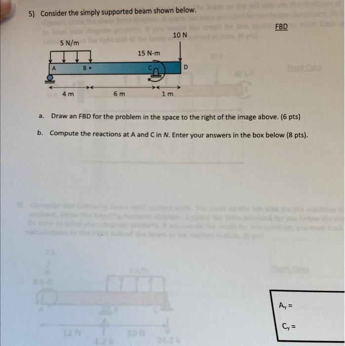 Solved 5) Consider the simply supported beam shown below. | Chegg.com