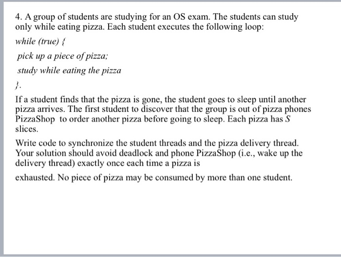 Solved 4. A group of students are studying for an OS exam. | Chegg.com