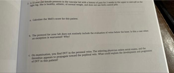 Solved 2. A 32-year-old female presents in the vaseular lab | Chegg.com