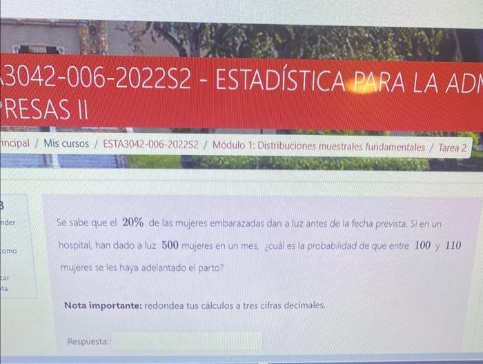 Se sabe que el \( 20 \% \) de las mujeres embarazadas dan a luz antes de la fecha prevista. Si en un hospital, han dado a luz