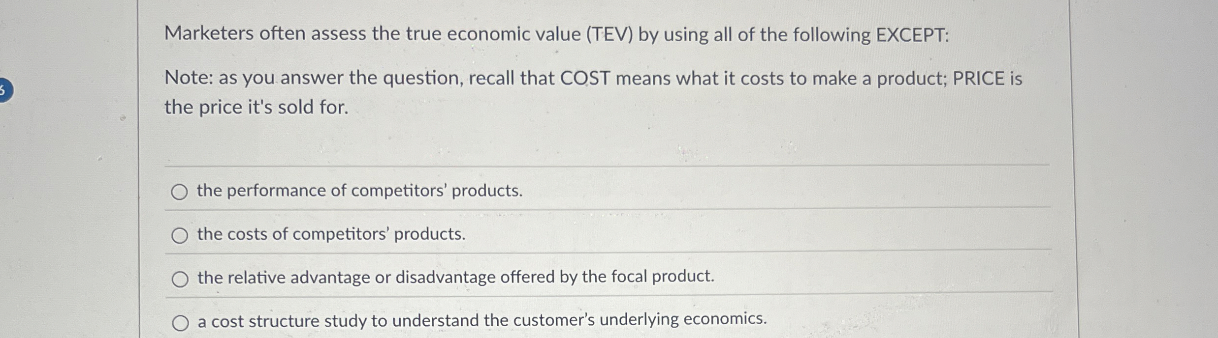 Solved Marketers often assess the true economic value (TEV)