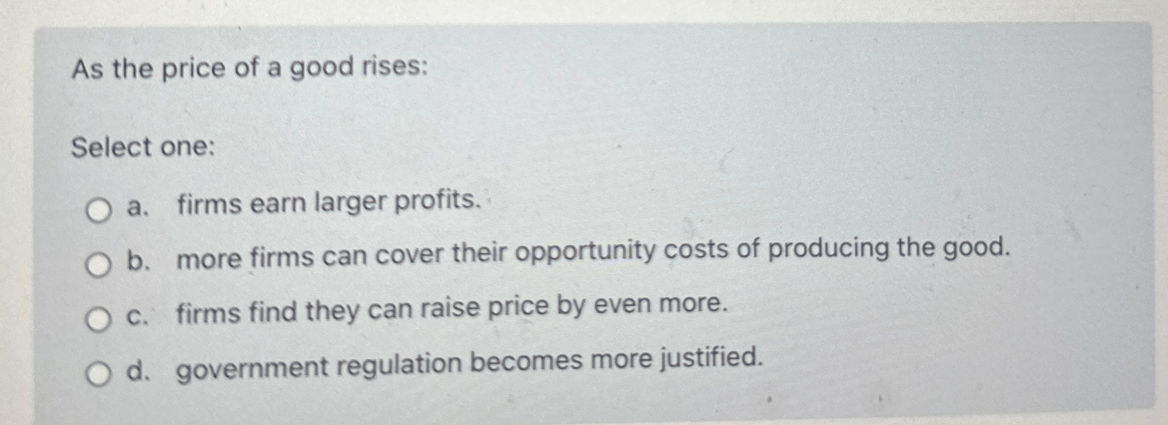 Solved As the price of a good rises:Select one:a. ﻿firms | Chegg.com