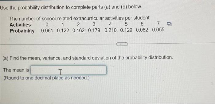 Solved Use the probability distribution to complete parts | Chegg.com