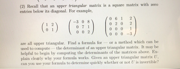 Solved (2) Recall that an upper triangular matrix is a | Chegg.com