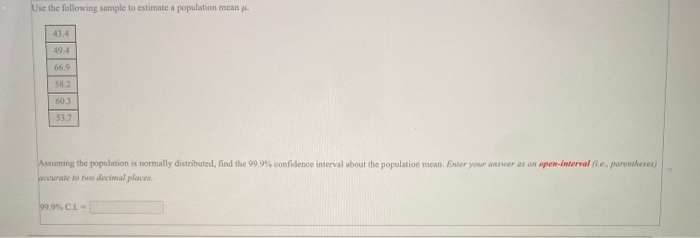 Solved Use the following sample to estimate a population | Chegg.com
