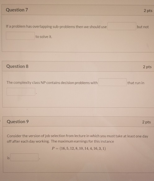 Solved Question 7 2 pts If a problem has overlapping | Chegg.com