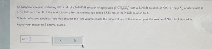 Solved An analytical chemist is titrating 202.5 mL of a | Chegg.com