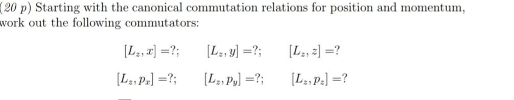 Solved (20p) Starting With The Canonical Commutation | Chegg.com