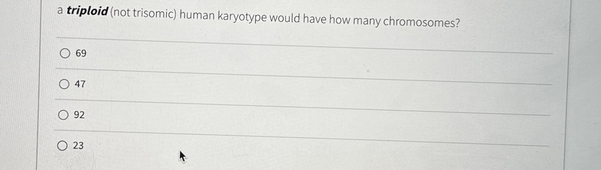 Solved a triploid (not trisomic) ﻿human karyotype would have | Chegg.com