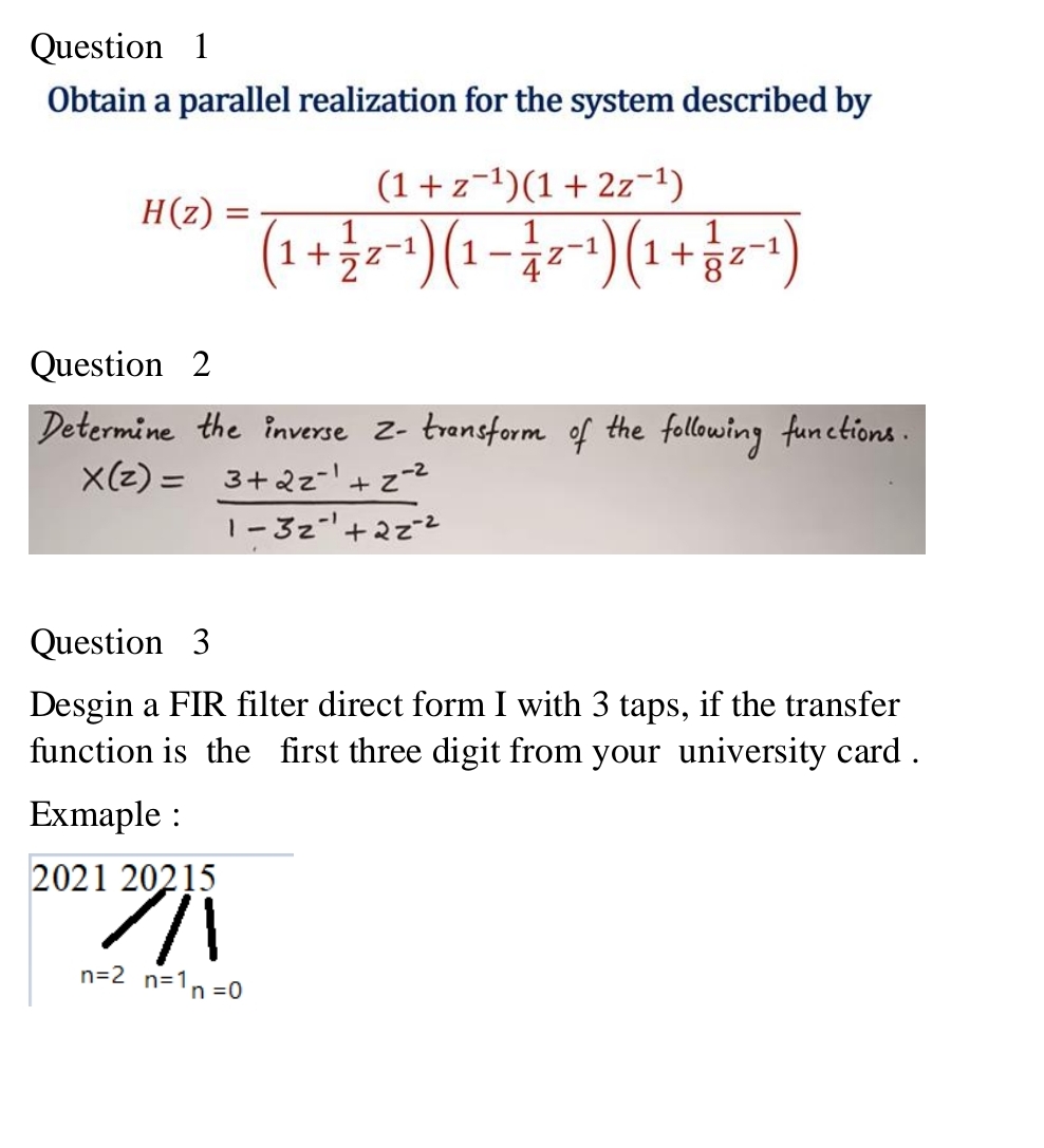 Solved Question 1Obtain a parallel realization for the | Chegg.com