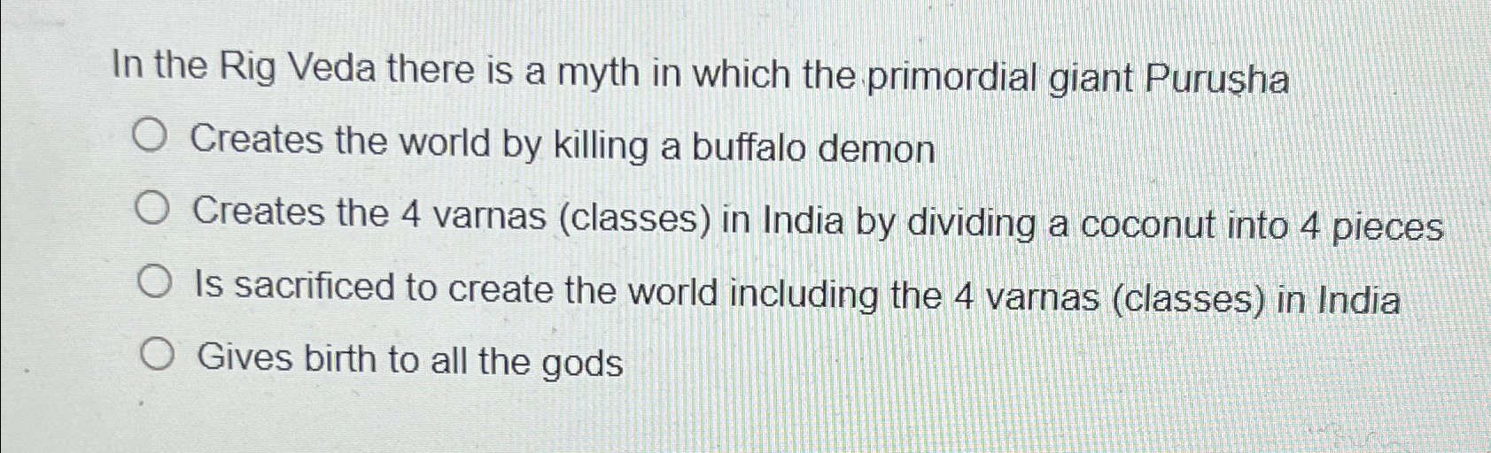 Solved In the Rig Veda there is a myth in which the | Chegg.com