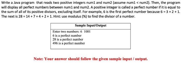Solved Write a Java program that reads two positive integers | Chegg.com