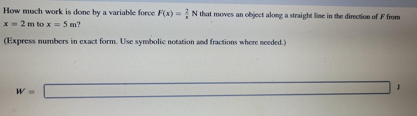 Solved How much work is done by a variable force F(x) = {N | Chegg.com