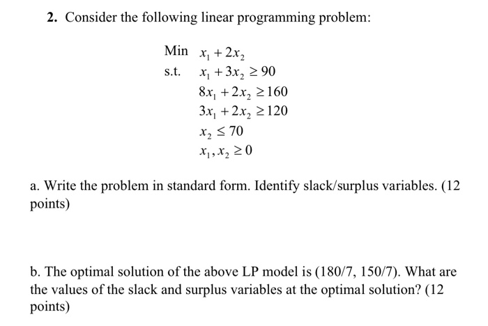Solved 2. Consider the following linear programming problem: | Chegg.com