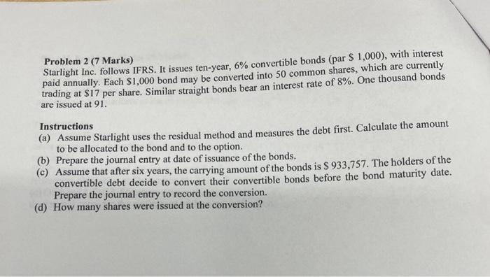 Solved Problem 2 7 Marks Starlight Inc Follows IFRS It Chegg