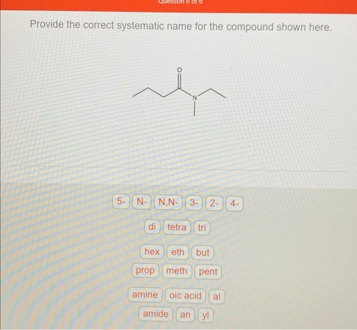 Solved Provide the correct systematic name for the compound 