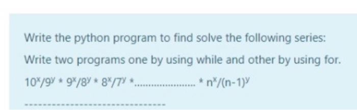 Solved Write the python program to find solve the following | Chegg.com