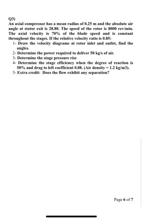 Solved Q3) An axial compressor has a mean radius of 0.25 m | Chegg.com