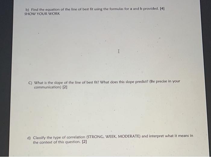 b) Find the equation of the line of best fit using | Chegg.com