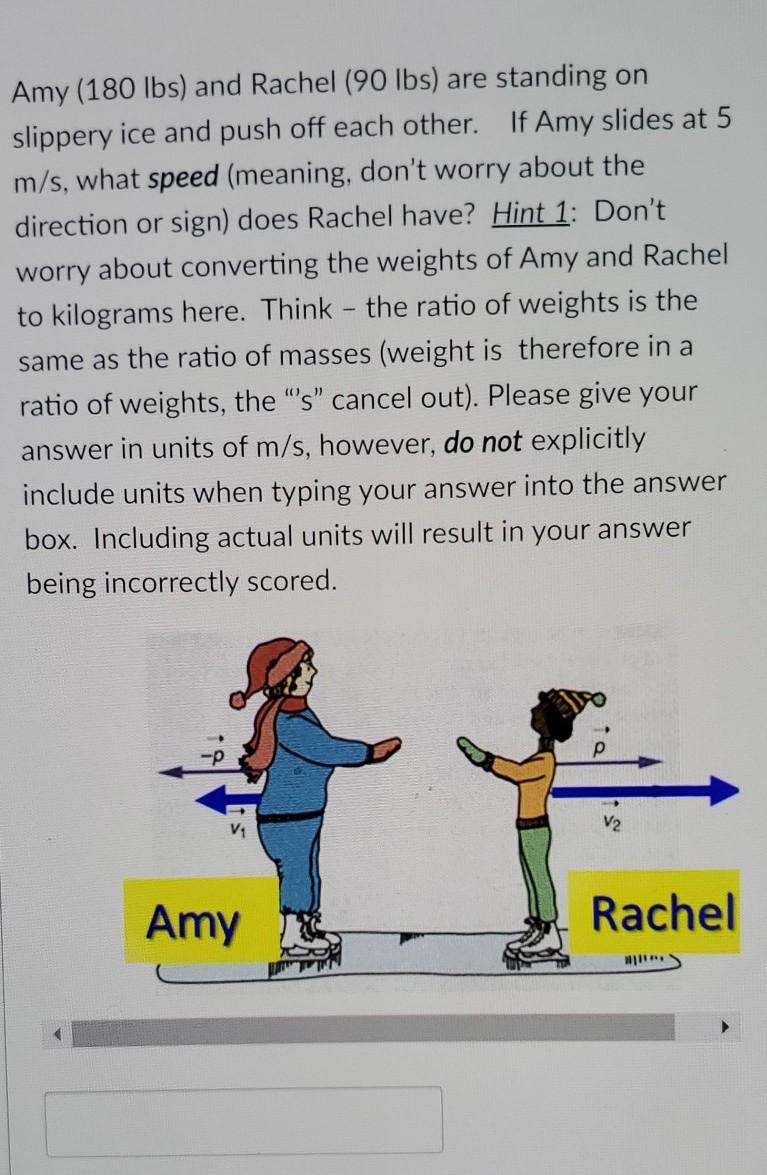 Solved Amy (180 lbs) and Rachel (90 lbs) are standing on | Chegg.com