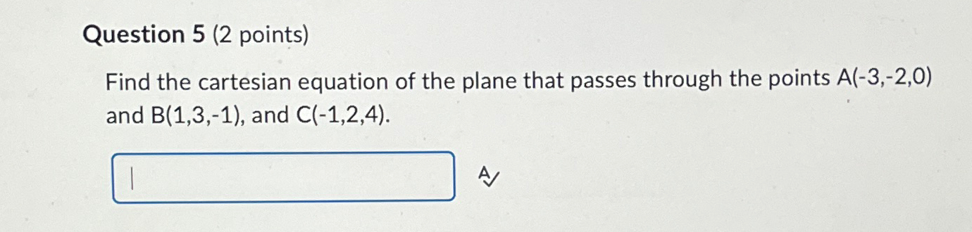 Solved Question 5 (2 ﻿points)Find the cartesian equation of | Chegg.com