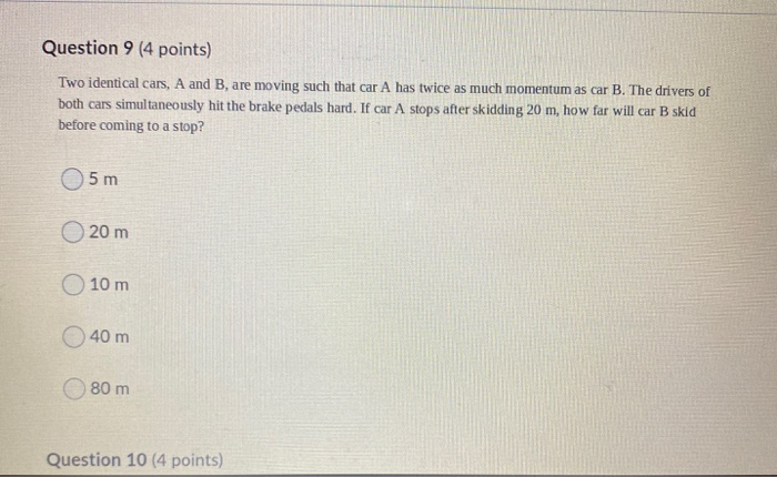 Solved Question 9 4 Points Two Identical Cars A And B Chegg Com