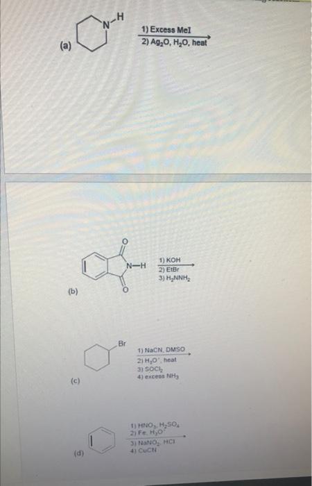 Solved (a) a N-H (b) (c) 1) Excess Mel 2) Ag₂O, H₂O, heat 1) | Chegg.com