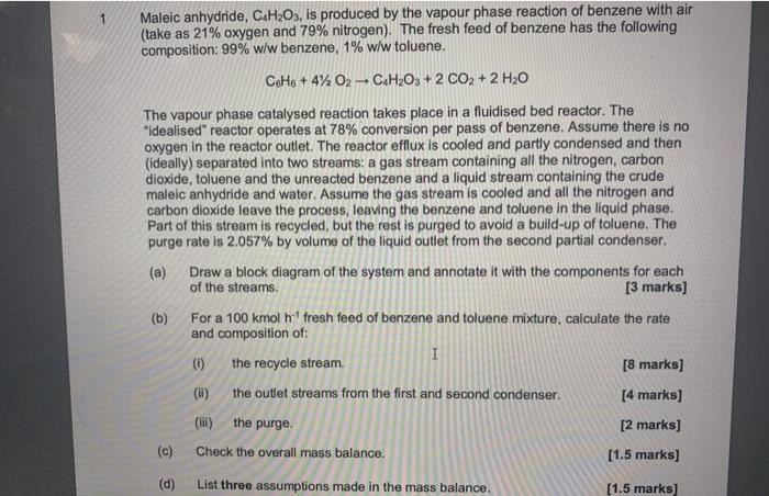 Solved 1 Maleic anhydride, C.H2O3, is produced by the vapour | Chegg.com