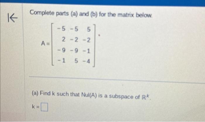 Solved Complete parts (a) and (b) for the matrix below. | Chegg.com
