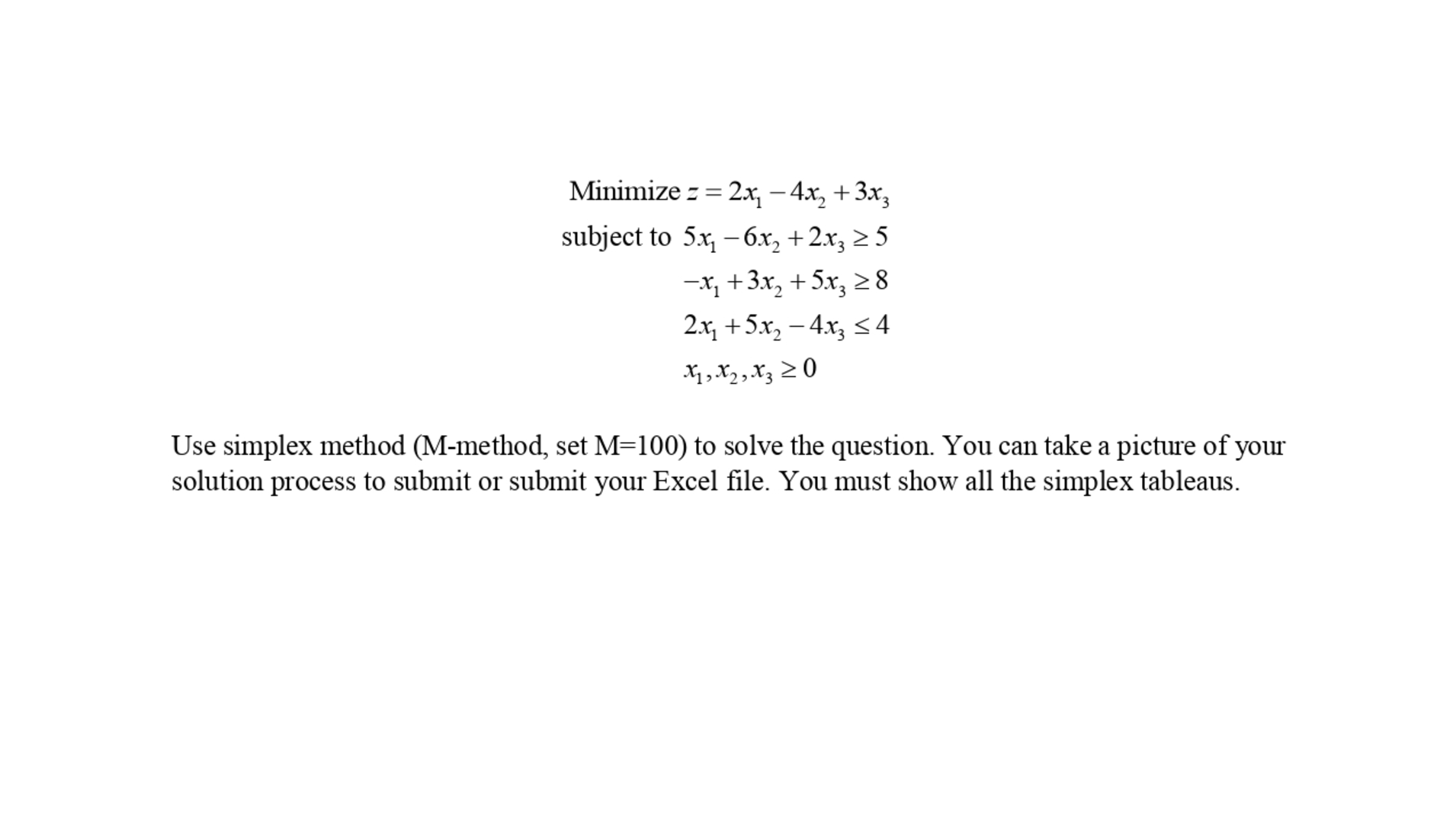 Solved use simplex method and big M ﻿method ﻿Minimize | Chegg.com