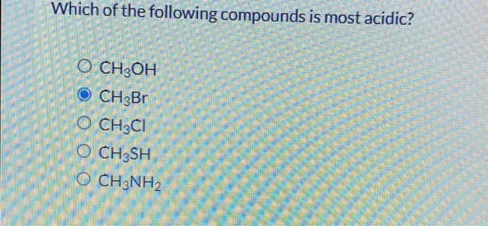 Solved Which of the following compounds is most acidic? O | Chegg.com