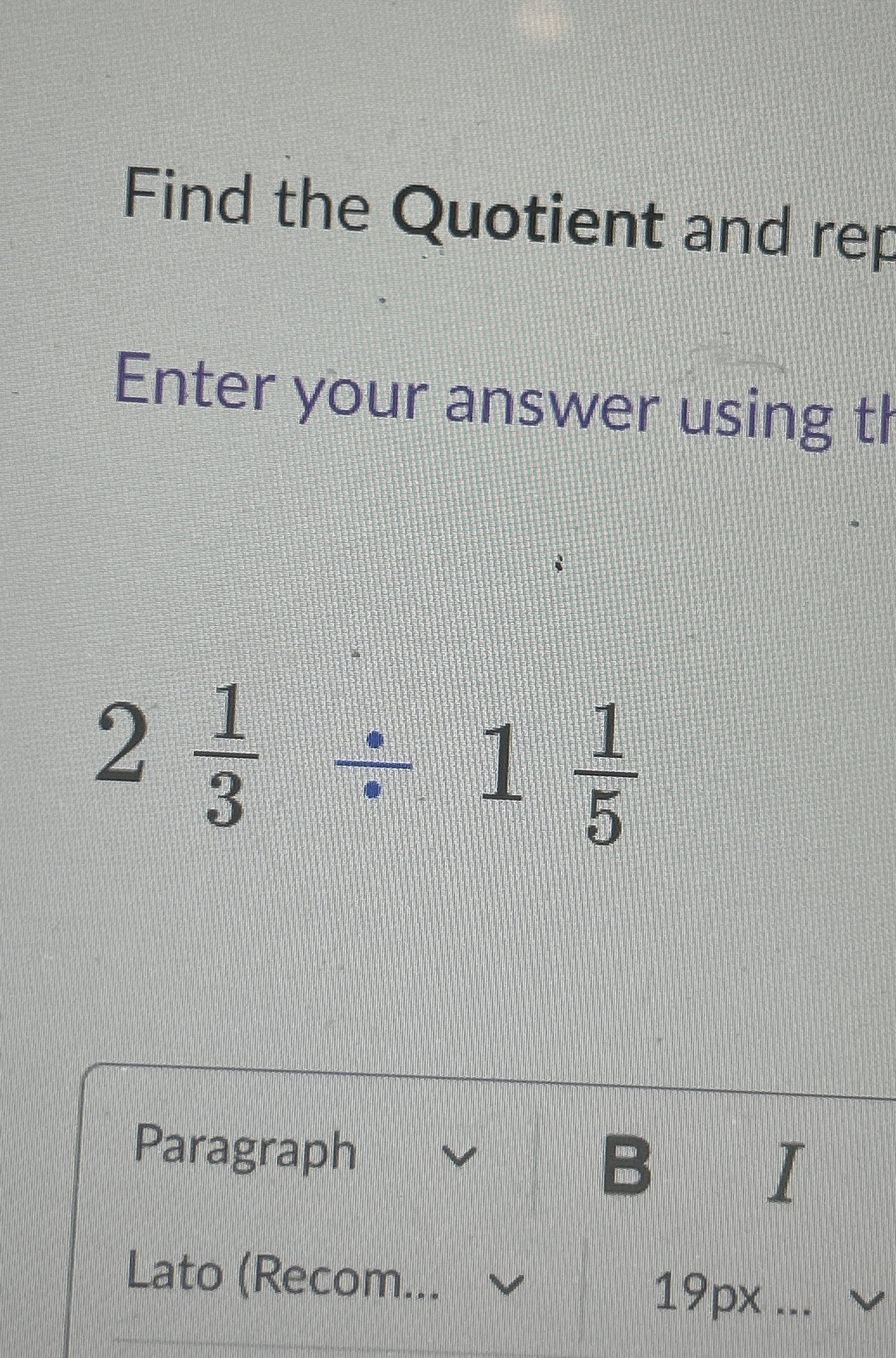 Solved Find the Quotient and repEnter your answer | Chegg.com