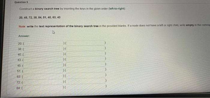 Solved Question 5 Construct a binary search tree by | Chegg.com