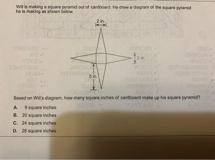[Solved] Will is making a square pyramid out of cardboard.