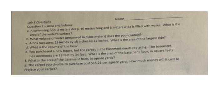 Solved Lab 8 Questions Name Question 2- Area and Volume a. A | Chegg.com
