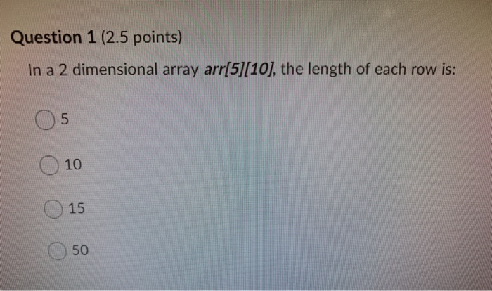 Solved Question 1 (2.5 points) In a 2 dimensional array | Chegg.com
