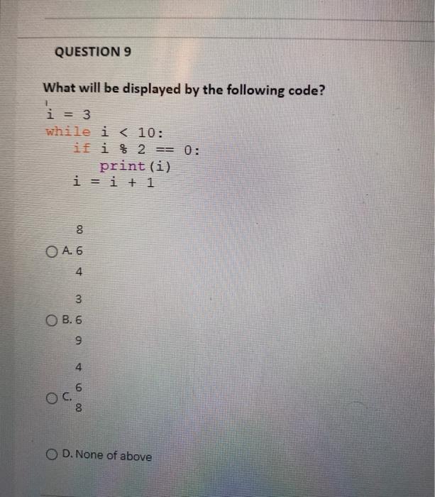 Solved QUESTION 13 OA Which of the following loop prints | Chegg.com