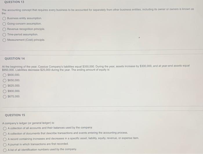Solved The accounting concept that requires every business | Chegg.com