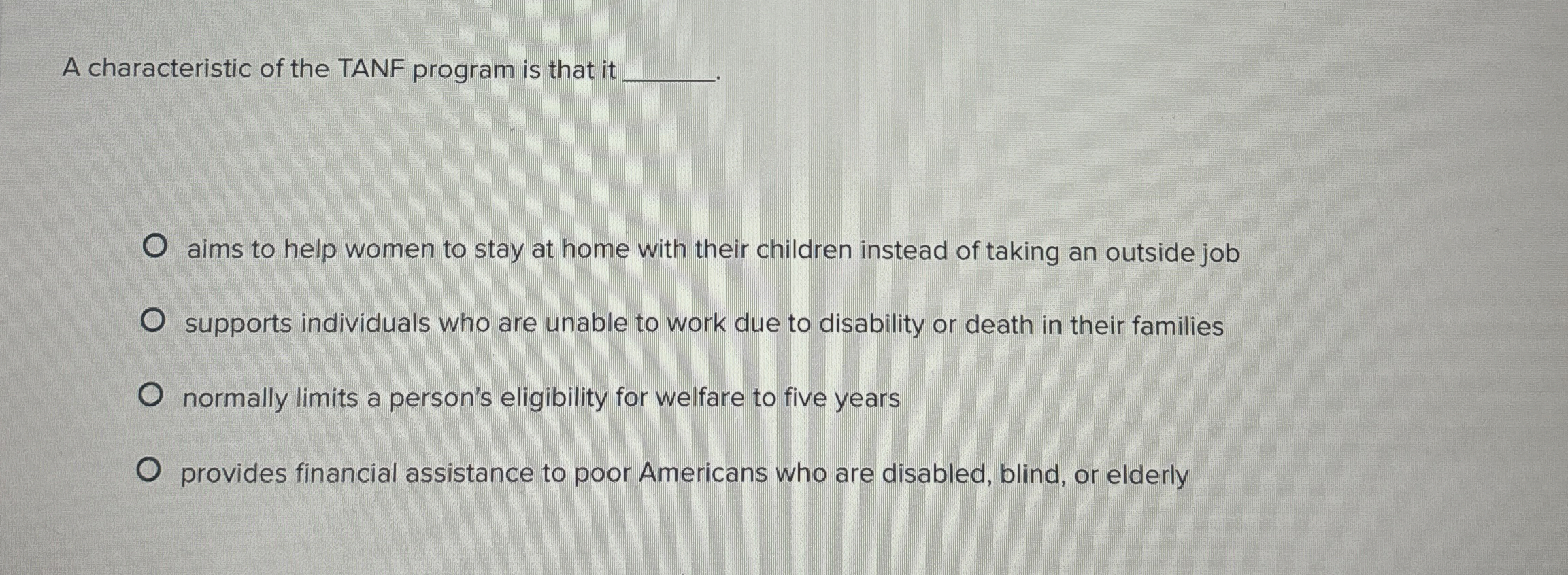Solved A characteristic of the TANF program is that it | Chegg.com